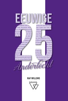 Eeuwige 25 van Anderlecht: van Mermans tot Kompany - Raf Willems