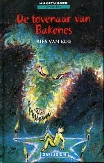 De tovenaar van Bakenes - B. van Ede, Bies van Ede, ...