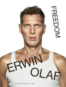 Erwin Olaf – Freedom - Rein Wolfs, Hans van Manen, ...