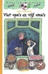 Vier opa's en vijf oma's - Detty Verreydt, Detty Verreydt