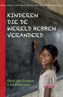 Kinderen die de wereld hebben veranderd - Els Kloek, Floris van Straaten