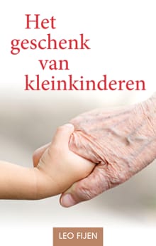 Het geschenk van kleinkinderen - Leo Fijen