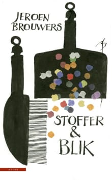 Stoffer & blik - Jeroen Brouwers