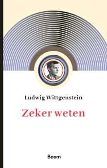 Zeker weten - Ludwig Wittgenstein