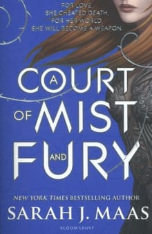 A court of mist and fury -  Maas, Sarah J., Sarah J. Maas, ...
