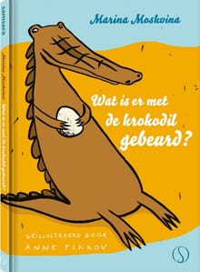 Wat is er met de krokodil gebeurd? - Marina Moskvina