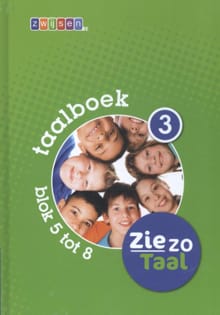 Ziezo taal - 3 blok 5 tot 8 - Taalboek - Els Hoebrechts, Kathleen Smeekens, ...