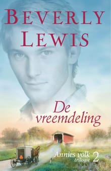 De vreemdeling - Annie's volk deel 2 - Beverly Lewis