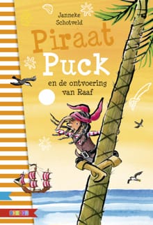 Piraat Puck en de ontvoering van Raaf - Janneke Schotveld