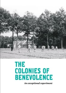 The Colonies of Benevolence - Kathleen de Clercq, Marja van den Broek, ...