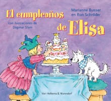 El cumpleanos de Elisa - Marianne Busser, Ron Schröder