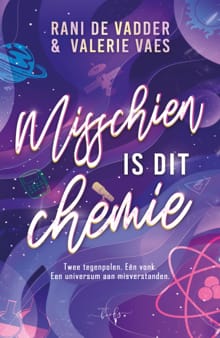 Misschien is dit chemie - Rani De Vadder, Valerie Vaes