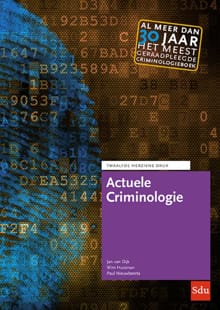 Actuele criminologie - Jan van Dijk, Paul Nieuwbeerta, ...