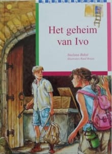 Het geheim van Ivo - Ruud Bruijn, Snezana Bukal
