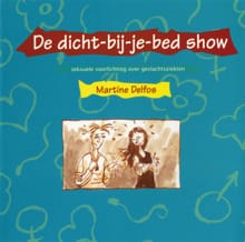 De dicht-bij-je-bed show - Martine F. Delfos