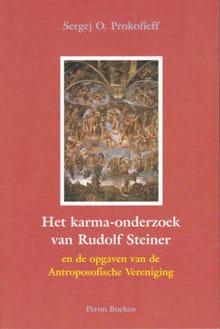 Het karma-onderzoek van Rudolf Steiner en de opgaven van de Antroposofische Vereniging - O. Prokofieff