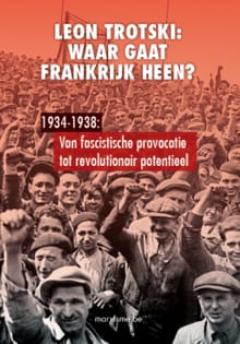 Waar gaat Frankrijk heen? - Leon Trotski