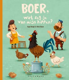 Boer wat zeg je van mijn kippen - Inge Bergh, Nick Claes