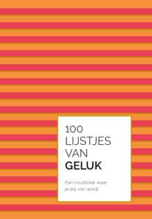 100 lijstjes van geluk - 