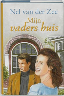 Mijn vaders huis - N. van der Zee, Nel van der Zee, ...