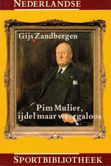 Pim Mulier, ijdel maar weergaloos -  Zandbergen, Gijs Zandbergen
