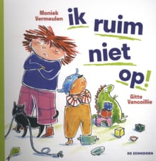 Kamishibai Ik ruim niet op! - Moniek Vermeulen
