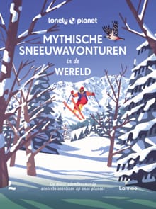 Mythische sneeuwavonturen in de wereld -  Lonely Planet