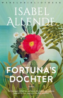 Fortuna's dochter - Isabel Allende
