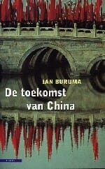 De toekomst van China - Ian Buruma