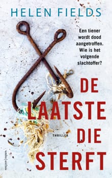 De laatste die sterft - Helen Fields