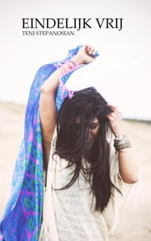 Eindelijk vrij - Teni Stepanosian