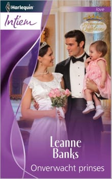 Onverwacht prinses - Leanne Banks