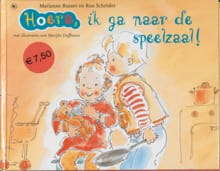 Hoera, ik ga naar de speelzaal ! - Marianne Busser, Ron Schröder, ...