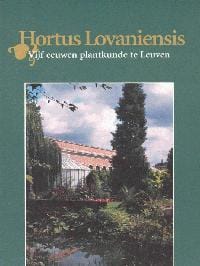 Ex officina publicaties van de Universiteitsbibliotheek K.U.Leuven 4: Hortus Lovaniensis - Jan Staes, Jan Vandyck