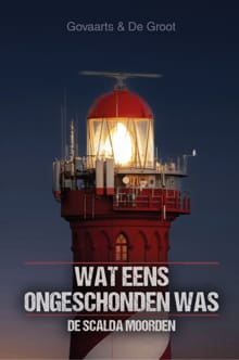 Wat eens ongeschonden was - Jos Govaarts, Mark de Groot