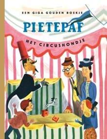 Pietepaf - Het circushondje - Dorothy Kunhardt