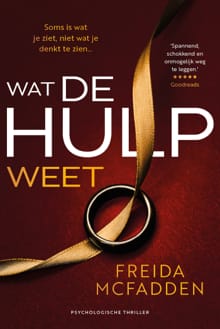 Wat de hulp weet - Freida McFadden