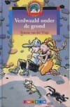 Verdwaald onder de grond - Van der s. Vlugt, Simone van der Vlugt, ...