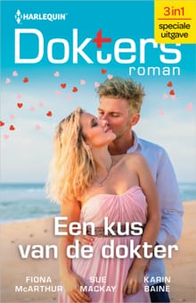 Een kus van de dokter - Fiona McArthur, Sue MacKay, ...