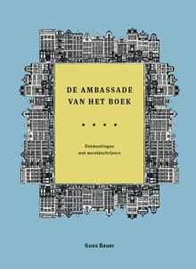 De Ambassade van het boek - Guus Bauer