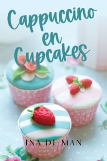 Cappuccino en Cupcakes - Ina De Man