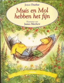 Muis en Mol hebben het fijn - Joyce Dunbar