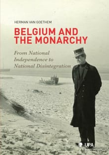 Belgium and the monarchy - Herman Van Goethem