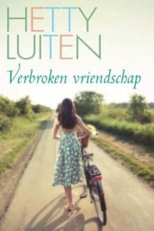 Verbroken vriendschap - Hetty Luiten