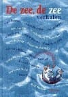 De zee, de zee - Carli Biessels, Arno Bohlmeijer, ...