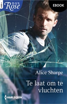 Te laat om te vluchten - Alice Sharpe