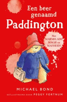 Een beer genaamd Paddington - Michael Bond