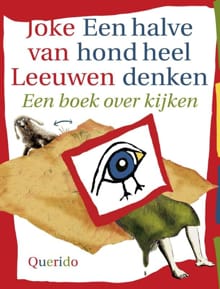 Een halve hond heel denken - Joke van Leeuwen, J. van Leeuwen