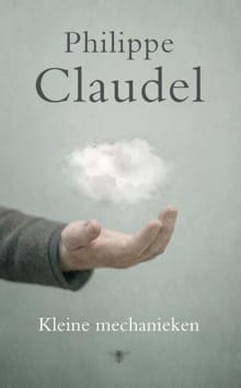 Kleine mechanieken - Philippe Claudel