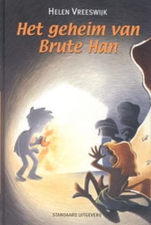Het geheim van Brute Han -  Vreeswijk, Helen Vreeswijk